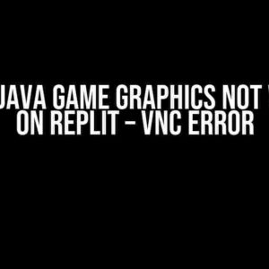 Solved: Java Game Graphics Not Working on Replit – VNC Error